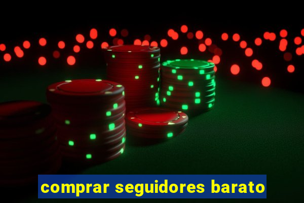 comprar seguidores barato